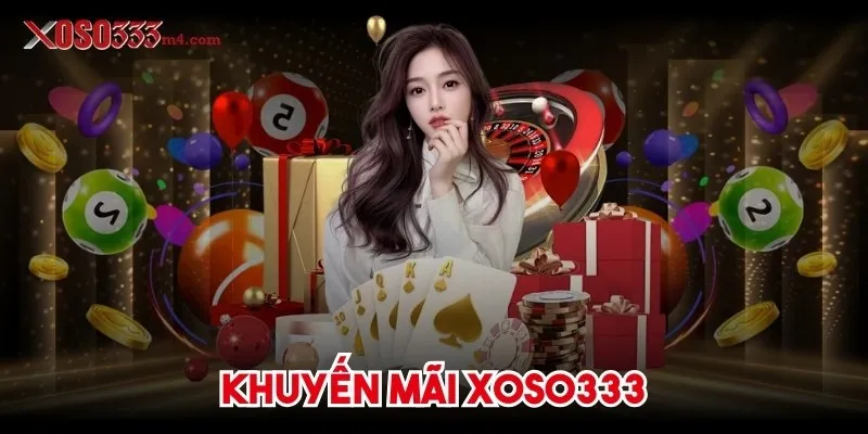 Khuyến Mãi Xoso333