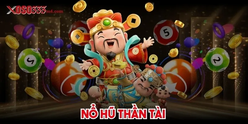 Nổ Hũ Thần Tài